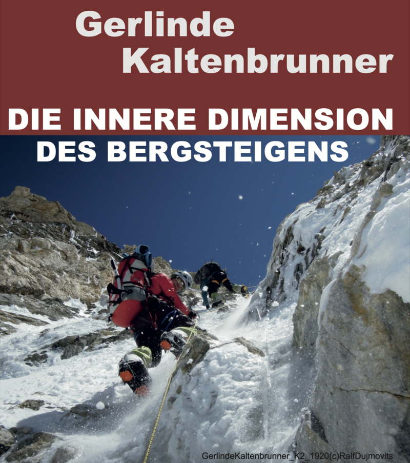 Die innere Dimension des Bergsteigens Die innere Dimension des Bergsteigens